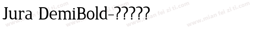 Jura DemiBold字体转换